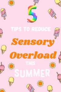 sensory overload this summer