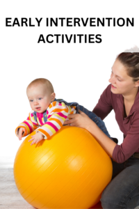 early intervention activities