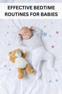 Effective Bedtime Routines for Babies