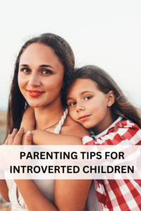 parenting tips for introverted children