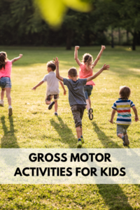 gross motor activities for kids