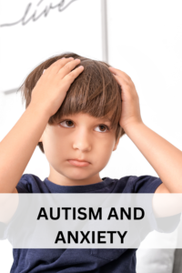 autism and anxiety