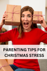 parenting tips for christmas stress